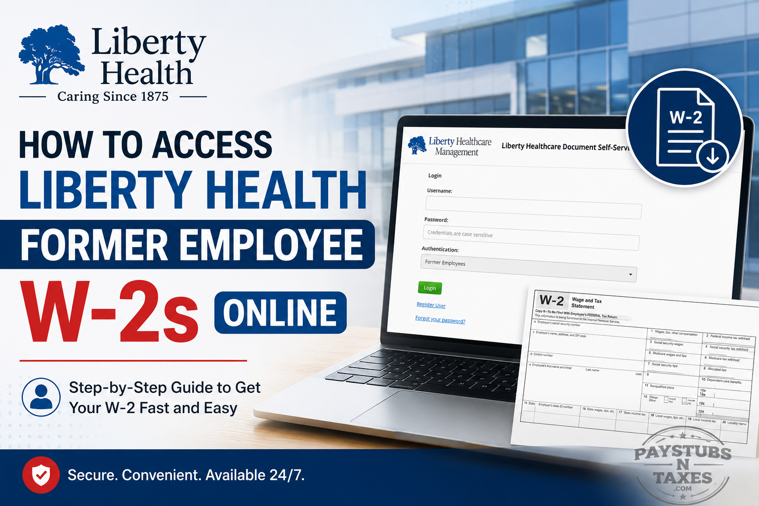 How to Access Liberty Health Former Employee W-2s Online